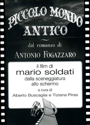 Piccolo mondo antico,  “dalla sceneggiatura allo schermo” 