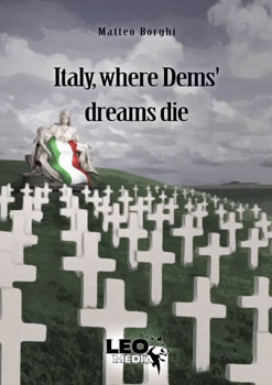“I sogni Democratici si fermano in Italia”