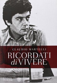 Il racconto di un’epoca nel libro di Martelli 