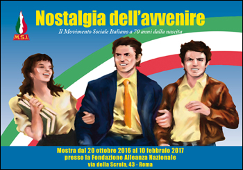 Nostalgia dell’avvenire   I settant’anni del Msi 