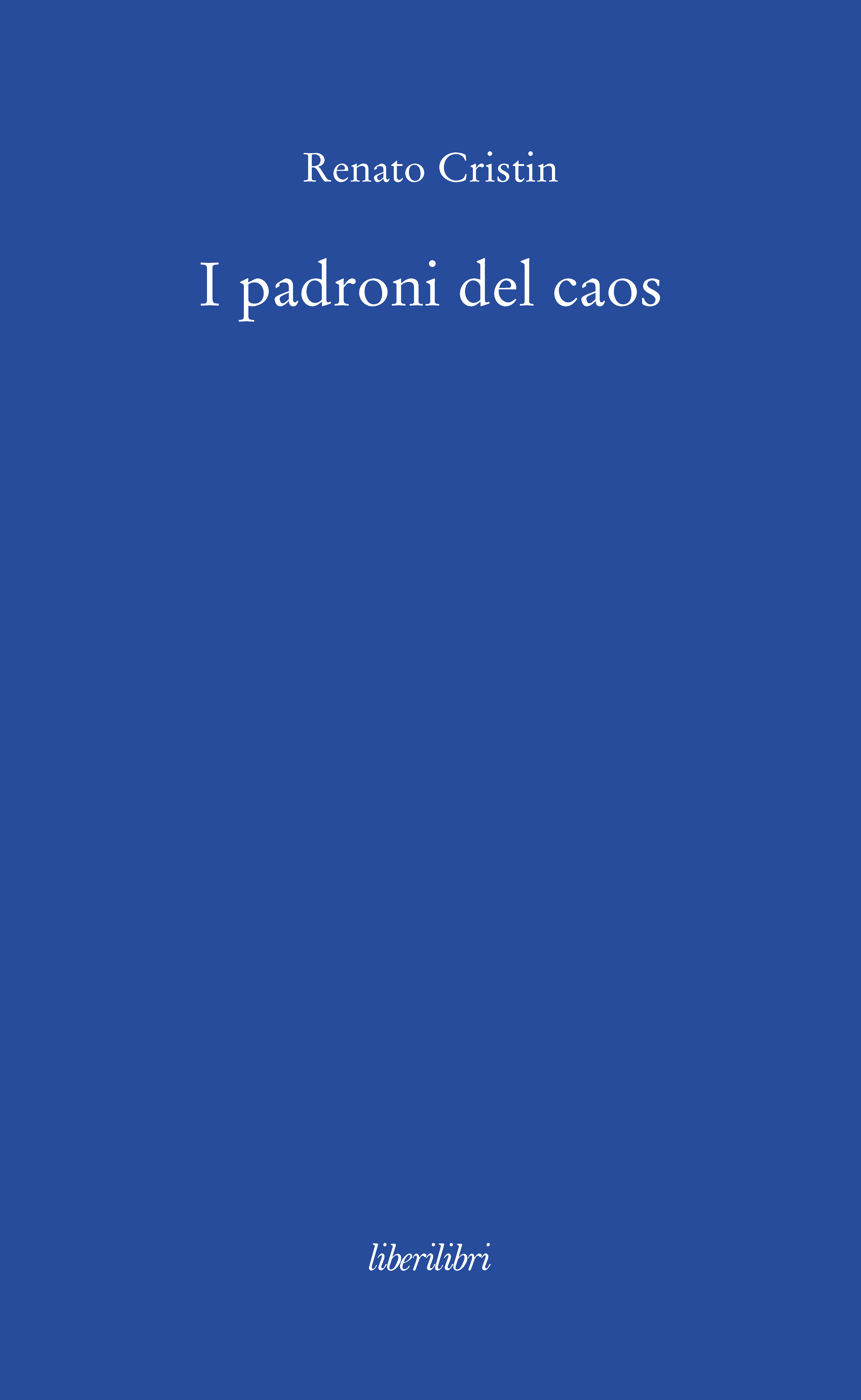 Cristin, “I padroni del caos”