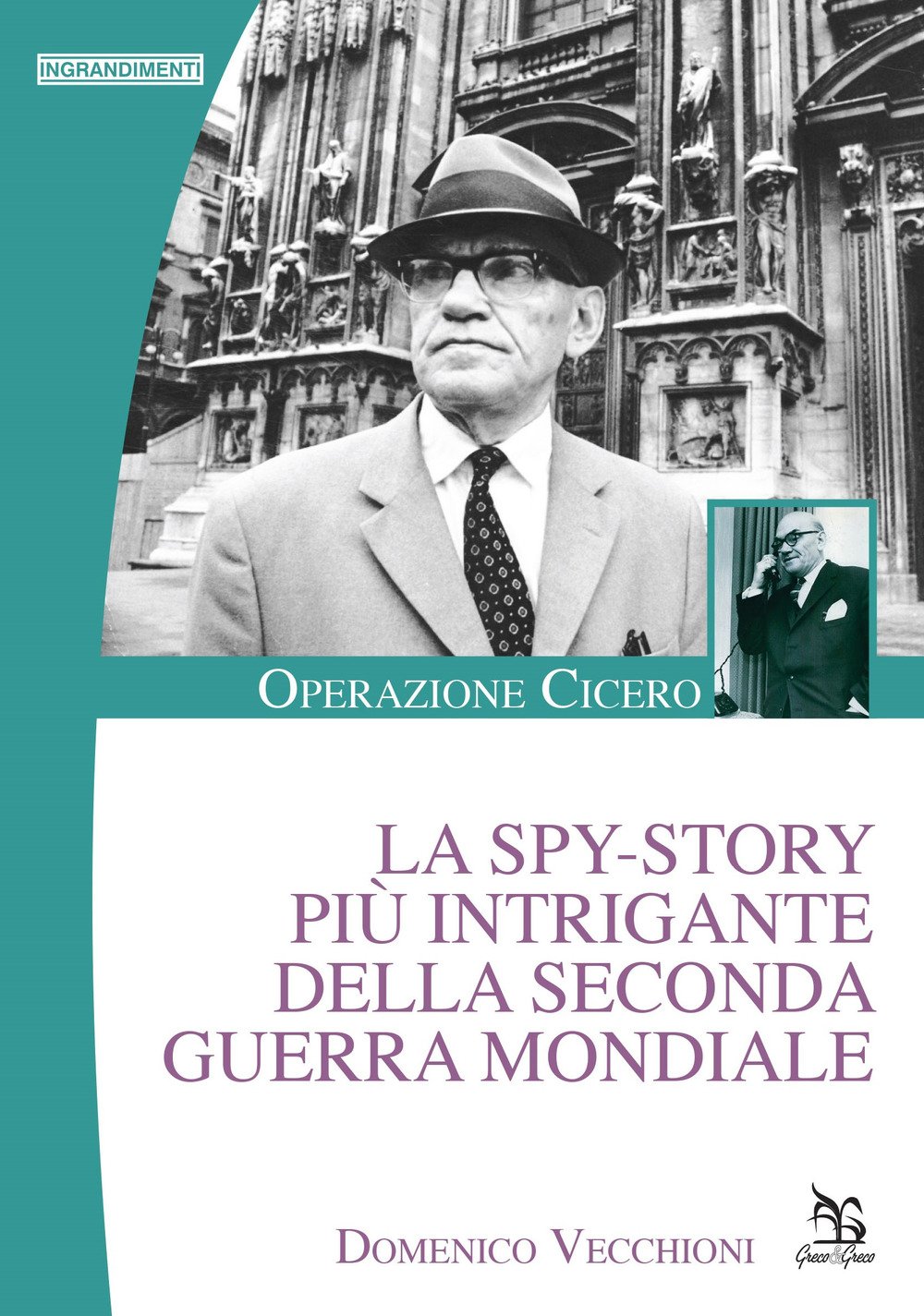 Operazione Cicero: la spy-story di Domenico Vecchioni