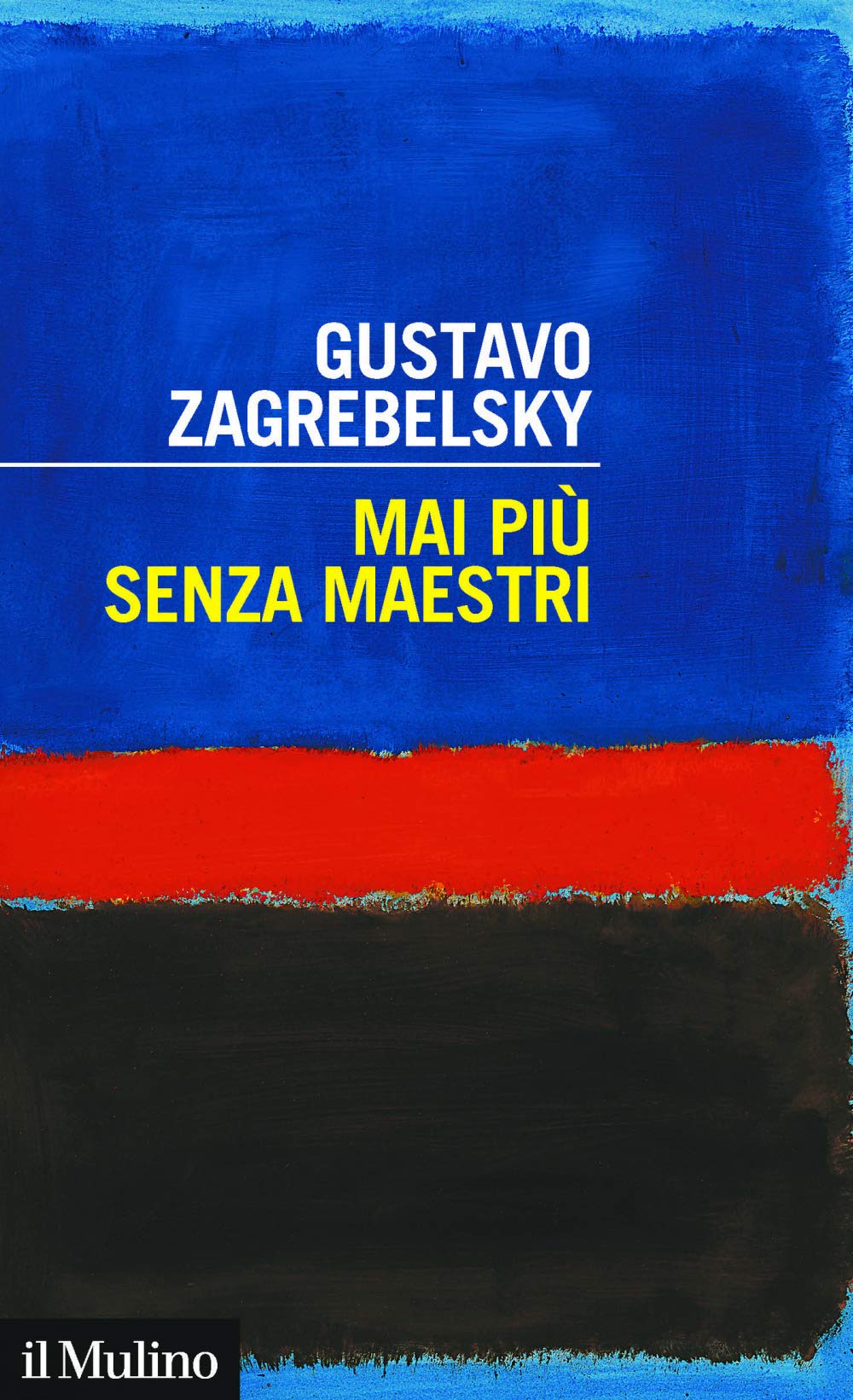 “Mai più senza maestri”: Zagrebelsky vs Weber