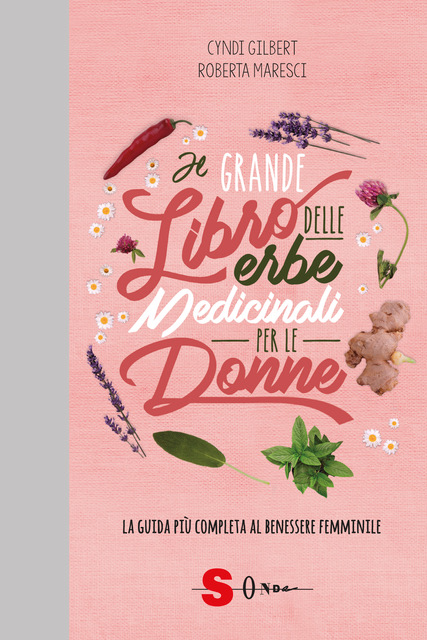 Il grande libro delle erbe medicinali per le donne