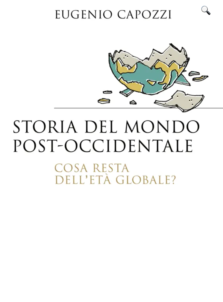 “Storia del mondo post-occidentale”: il libro