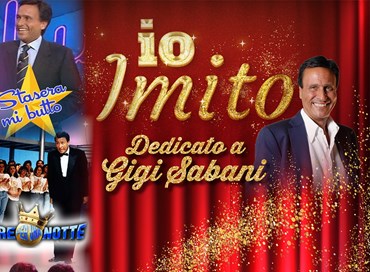 Io, Gigi Sabani ed il mondo dello spettacolo
