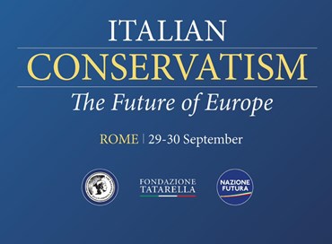 “Italian conservatism”: il futuro dell’Europa, l’evento a Roma