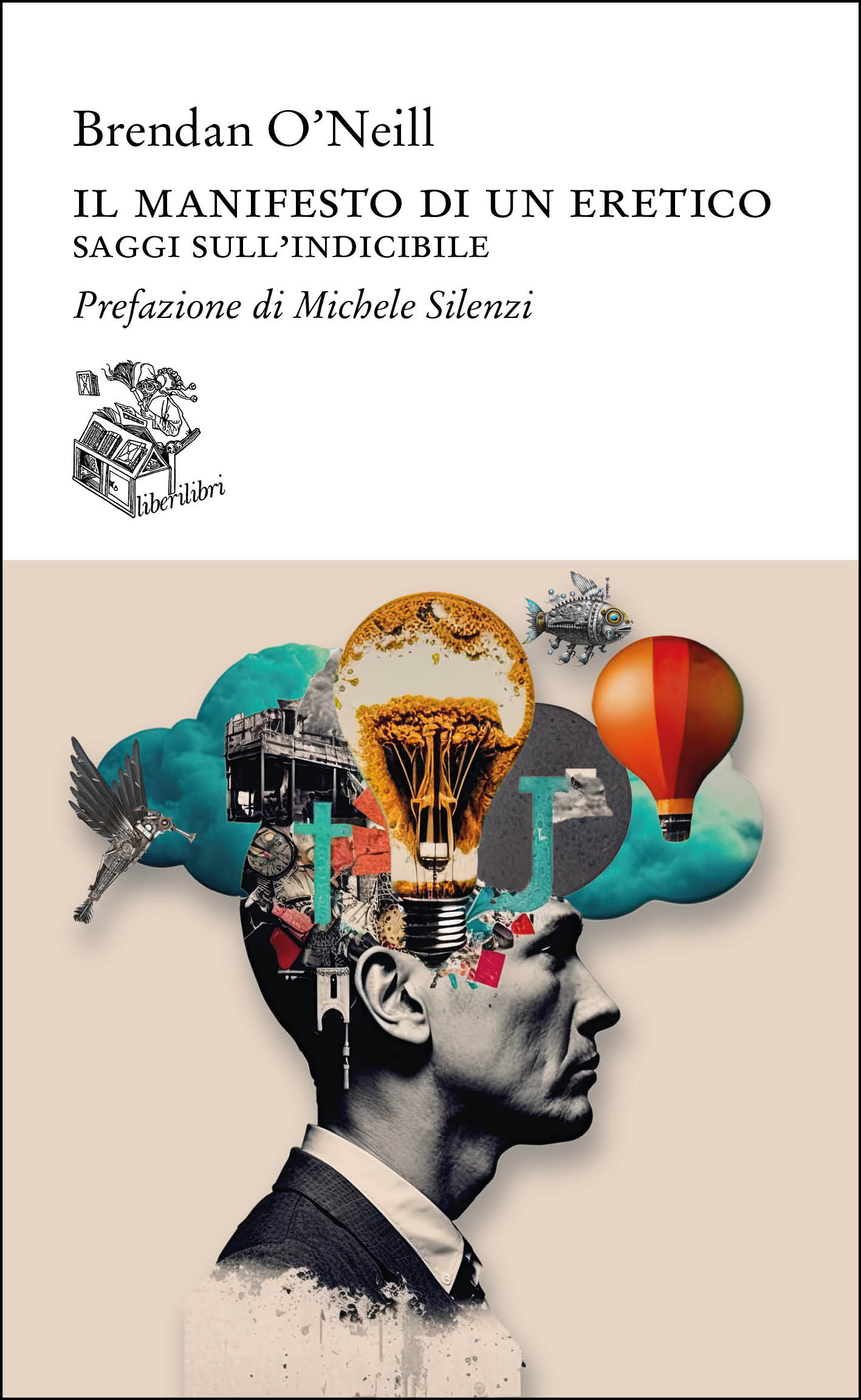 Il manifesto di un eretico, Brendan O’Neill
