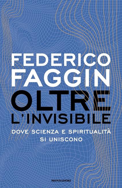 “Oltre l’invisibile”, Faggin e il mondo quantico