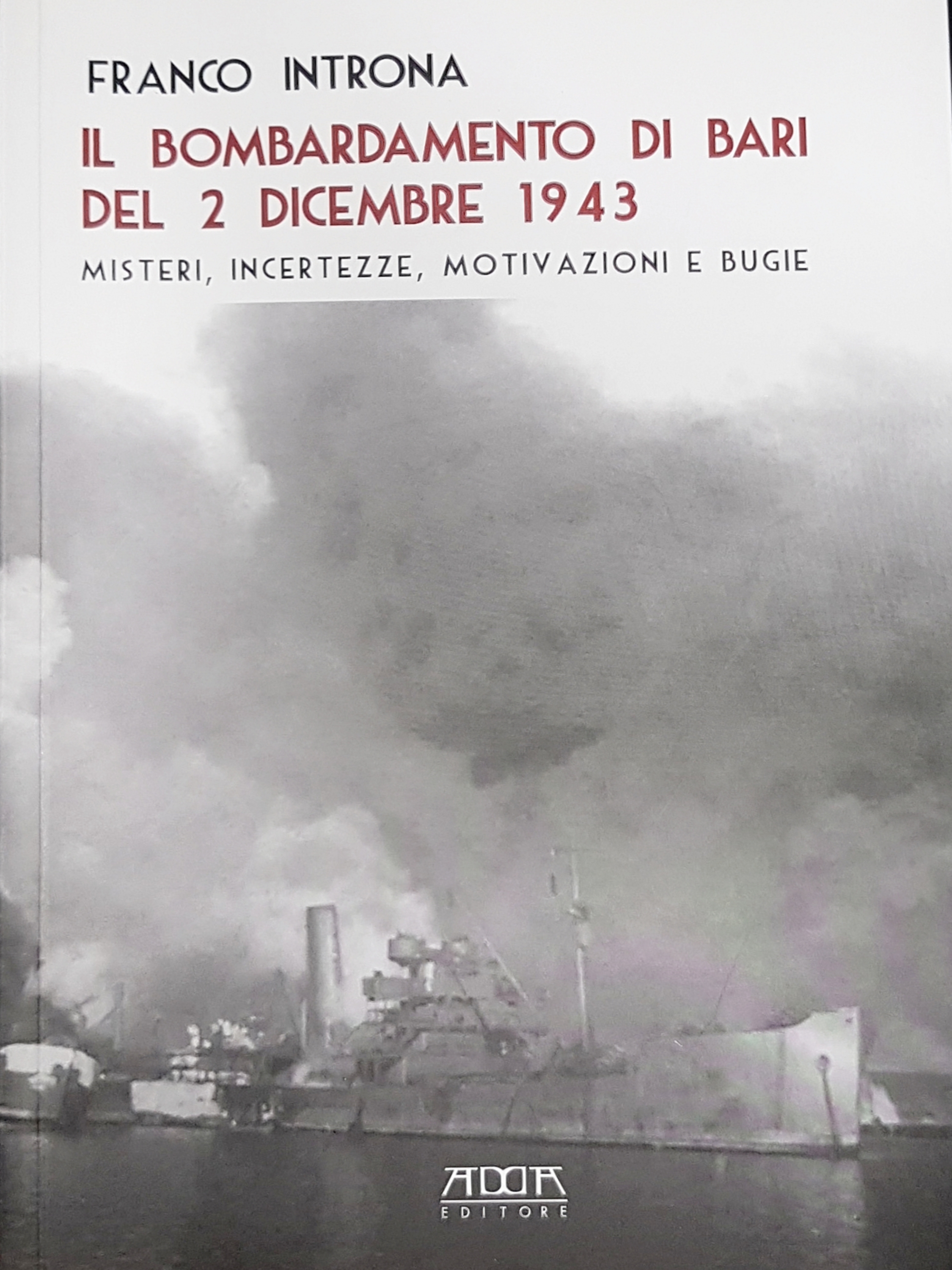La Pearl Harbor d’Italia: il bombardamento del porto di Bari (Video) 