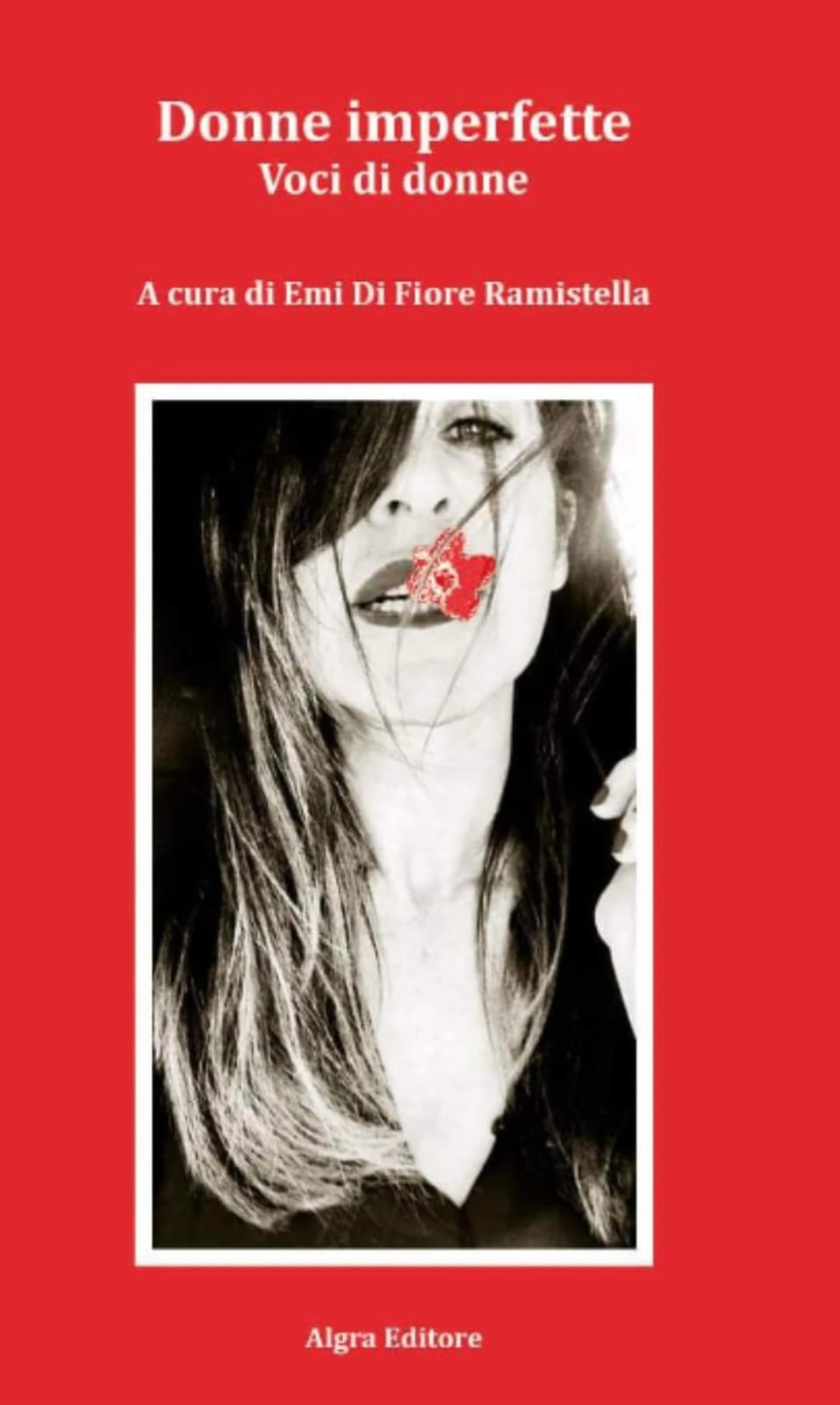 Donne imperfette: storie di forza, dolore e rinascita